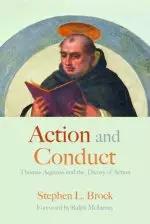 Action and Conduct: Thomas Aquinas and the Theory of Action