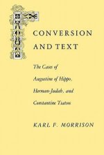 Conversion and Text: the Cases of Hippo, Herman-Judah and Constantine Tsatsos