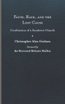 Faith, Race, and the Lost Cause: Confessions of a Southern Church