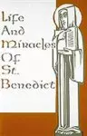 Life and Miracles of St Benedict