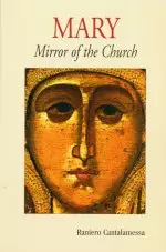 Mary, Mirror of the Church