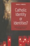 Catholic Identity or Identities?