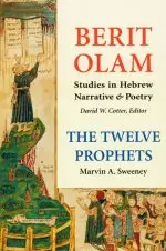 The Twelve Prophets Vol 1 : Hosea, Joel, Amos, Obadiah, Jonah : Berit Olam