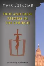 True and False Reform in the Church