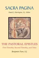 Pastoral Epistles : Sacra Pagina