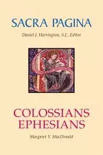 Colossians & Ephesians : Sacra Pagina