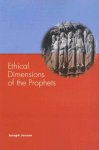 Ethical Dimensions of the Prophets