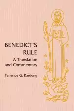 Benedict's Rule: A Translation and Commentary