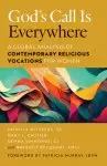 God's Call Is Everywhere: A Global Analysis of Contemporary Religious Vocations for Women