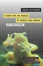 Foray into the Worlds of Animals and Humans