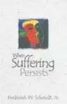 When Suffering Persists