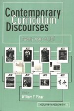 Contemporary Curriculum Discourses; Twenty Years of JCT- Second Printing