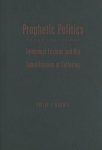 Prophetic Politics: Emmanuel Levinas and the Sanctification of Suffering