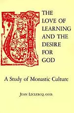 The Love of Learning and the Desire for God