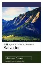 40 Questions About Salvation