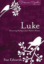 Luke : Discovering Healing in Jesus' Words to Women