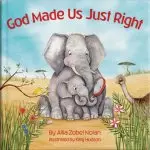 God Made Us Just Right