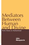 Mediators Between Human And Divine