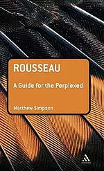 Rousseau: A Guide for the Perplexed