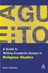 A Guide to Writing Academic Essays in Religious Studies