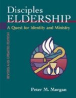 Disciples Eldership: A Quest for Identity and Ministry