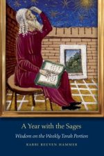 A Year with the Sages: Wisdom on the Weekly Torah Portion