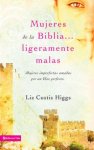 Mujeres de la Biblia... Ligeramente Malas