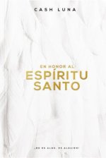 En Honor Al Espiritu Santo