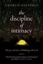 The Discipline Of Intimacy