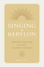 Singing in Babylon