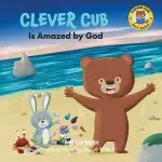 Clever Cub Is Amazed by God