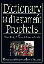 Dictionary of the Old Testament: Prophets