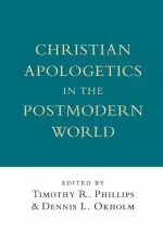 Christian Apologetics in a Postmodern World