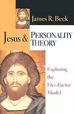 Jesus & Personality Theory: Exploring the Five-factor Model