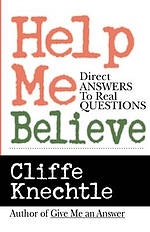 Help Me Believe: A Biblical & Theological Dialogue