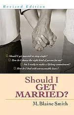 Should I Get Married?: A Guide for Seeking & Giving Direction