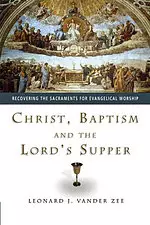 Christ, Baptism and the Lord's Supper