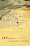 Never Beyond Hope: How God Touches and Uses Imperfect People