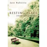 Resting Place: a Personal Guide to Spiritual Retreats