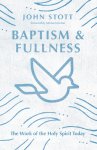 Baptism and Fullness: The Work of the Holy Spirit Today