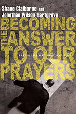 Becoming the Answer to Our Prayers