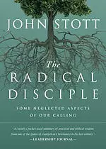 The Radical Disciple: Some Neglected Aspects of Our Calling