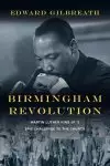 Birmingham Revolution – Martin Luther King Jr.`s Epic Challenge To The Church