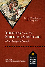 Theology and the Mirror of Scripture: A Mere Evangelical Account