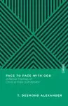 Face to Face with God: A Biblical Theology of Christ as Priest and Mediator