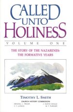 Called Unto Holiness, Volume 1