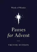 Pauses for Advent: Words of Wonder