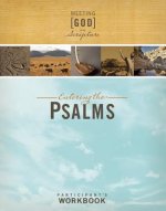 Entering the Psalms: Participant's Workbook: Meeting God in Scripture