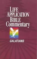 Galatians : Life Application Bible Commentary