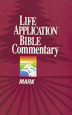 Mark : Life Application Bible Commentary